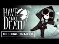 Have a Nice Death - Official Early Access Launch Trailer