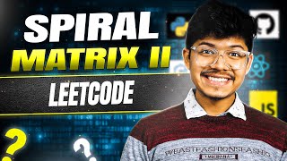 YouTube video 'Spiral Matrix II - Standard Technique || Matrix || Arrays || C++/Java/Python || Leetcode 59'