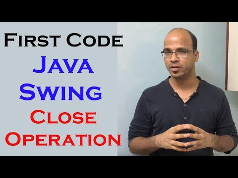 First Code in Java Swing GUI Part 3 Close Operation and Code Template in Netbeans