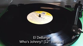 El DeBarge - Who&#39;s Johnny? [12&quot; Version] (1986)