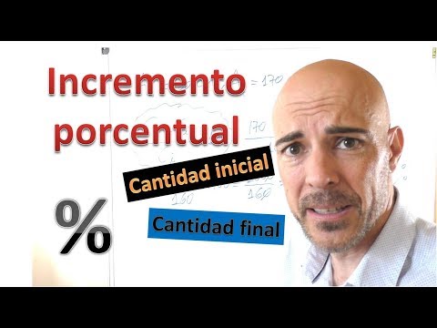 Qué es y cómo calcular el INCREMENTO PORCENTUAL de una cantidad