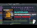 Blasterjaxx - Fifteen (Hardwell Edit) (Full FL ...