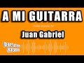 Juan Gabriel - A Mi Guitarra (Versión Karaoke)