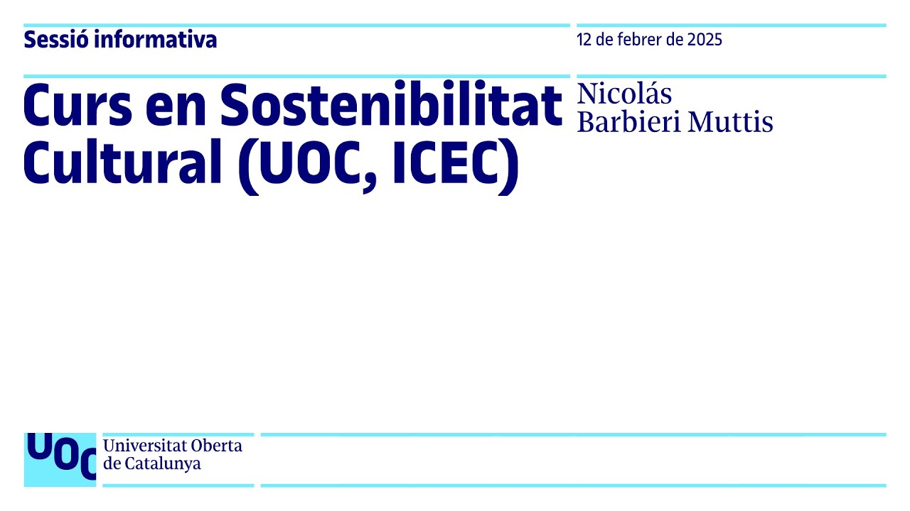 Curs en Sostenibilitat Cultural (UOC, ICEC) | Sessió informativa video link