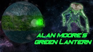 Geeky Gentlemen Alan Moore's Green Lantern Stories (1985-1987)