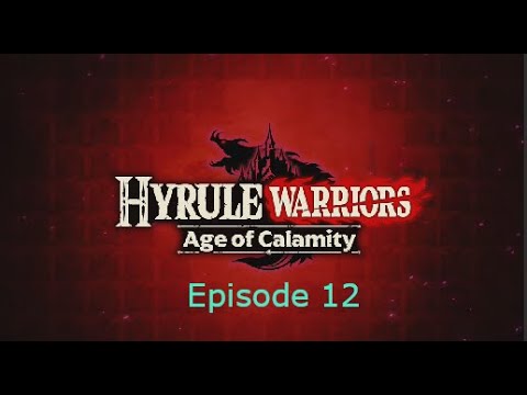 Let's Play Age of Calamity Episode 12: Recording Reckoning