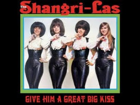 The Shangri-Las: Give Him A Great Big Kiss (on Shivaree 10/02/65) (My "Stereo Studio Sound" Re-Edit)