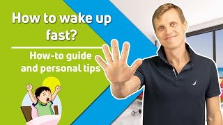 How to Wake Up Fast? 5 Practical Steps