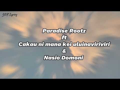 NA WATIQU LYRICS - Paradise Roots ft Cakau Mana kei Uluiviriviri & Nasio Domoni #fijian #fijianmusic