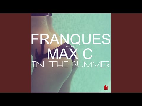 In the Summer (feat. Max C) (US Radio Mix)