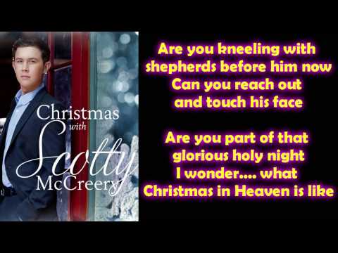 Scotty McCreery - Christmas in Heaven (Lyrics)