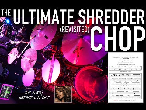 The Ultimate Shredder Chop (Revisited) - The Bukey Breakdown Ep 11 - Drum Lesson
