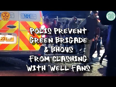 Polis Prevent Green Brigade & Bhoys from Clashing with 'Well Fans - Motherwell 2 - Celtic 0
