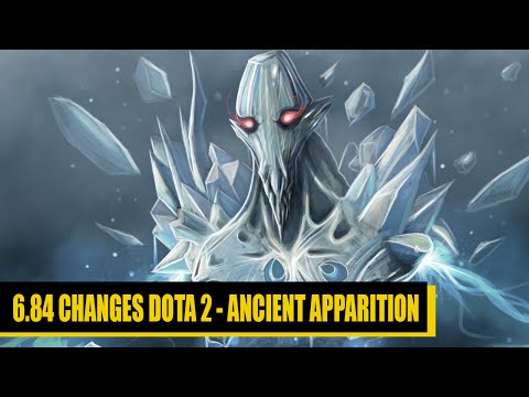 6.84 Changes Dota 2 - Ancient Apparition / Chilling Touch
