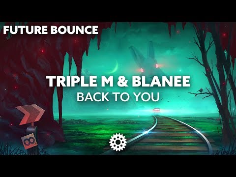 Triple M & Blanee - Back To Me
