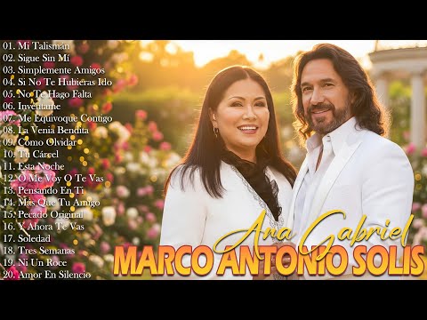 MARCO ANTONIO SOLÍS y ANA GABRIEL 30 GRANDES ÉXITOS INOLVIDABLES - ÉXITOS SUS MEJORES CANCIONES