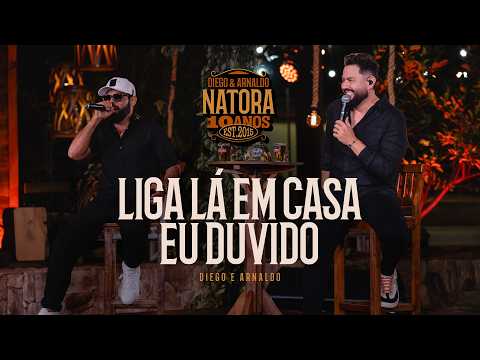 Diego e Arnaldo - Liga lá Em Casa / Eu Duvido (NATORA 10 ANOS)