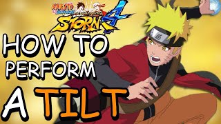 How To Perform A Tilt - Naruto Shippuden Ultimate 