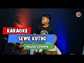 Sewu Kuto KARAOKE NADA COWOK PRIA Versi Koplo