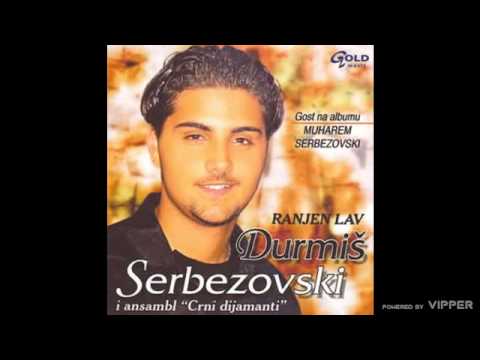 Durmiš Serbezovski - Ranjen lav - (Audio 2003)