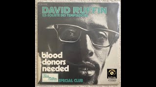 DAVID RUFFIN - Blood Donors Needed 1973 TAMLA MOTOWN Records 45t HD QUALITY