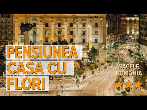 Pensiunea Casa cu Flori hotel review | Hotels in Sacele | Romanian Hotels
