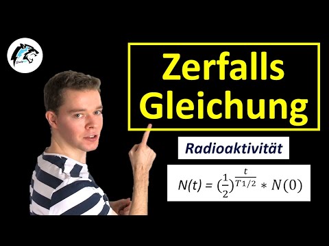 ZERFALLSGLEICHUNG (Radioaktiver Zerfall) + Aufgaben | Physik Tutorial