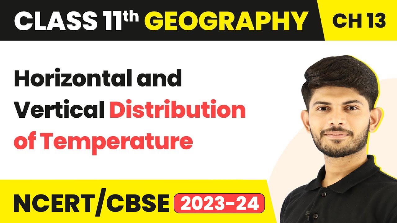 Class 11 Geography Chapter 13 | Horizontal and Vertical Distribution of Temperature