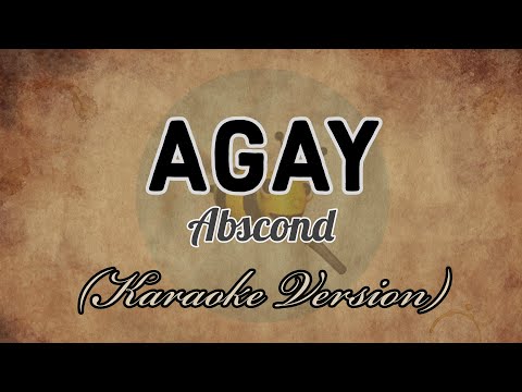 Abscond - AGAY [Karaoke Version]
