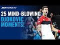 25 Novak Djokovic Moments That Will Blow Your Mind! ?