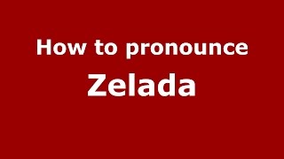 How to pronounce Zelada