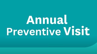 All About the Medicare Annual Preventive Visit