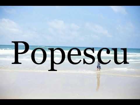 How To Pronounce Popescu🌈🌈🌈🌈🌈🌈Pronunciation Of Popescu