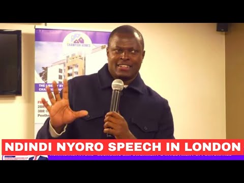 Listen to Ndindi Nyoro life-changing Speech in London on building a successful business& investments