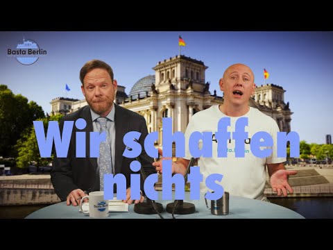Basta Berlin (290) – Wir schaffen nichts