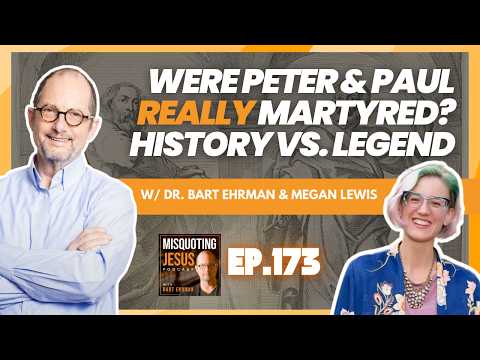Were Peter & Paul Really Martyred? History vs. Legend