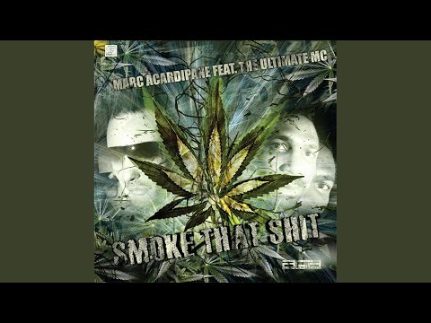 Smoke That Shit