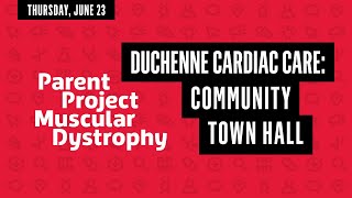 Duchenne Cardiac Care Community Town Hall -- PPMD 2022 Annual Conference
