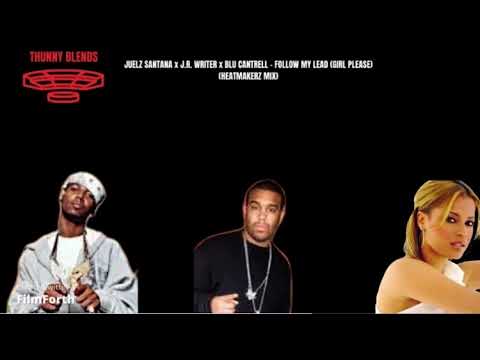J.R. WRITER ft L💤SANTANA & BLU CANTRELL-(FOLLOW MY LEAD)GIRL PLEASE[Produced by HEATMAKERZ]