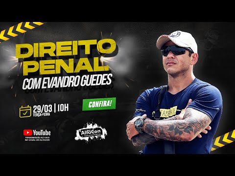 Aula de Direito Penal com EVANDRO GUEDES - AlfaCon