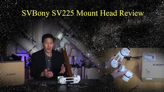 Are Bargain Alt Az Mounts Back? Review of the SVBony SV225 Mount Head - How Does it Perform?