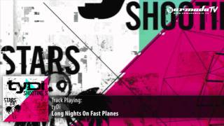 tyDi -  Long Nights On Fast Planes