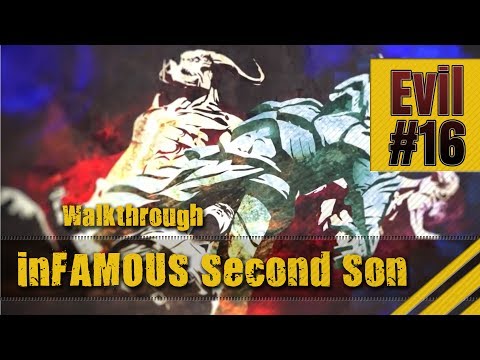 Infamous Second Son Evil / Bad Karma Gameplay Walkthrough Part 16 - Heaven's Hellfire