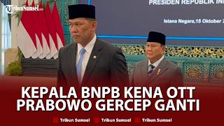 🔴Prabowo Ganti Kepala BNPB seusai OTT KPK, Pengamat: Persoalan Ini Tak Bisa Didi