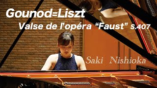 Download lagu リスト：歌劇「ファウスト」のワルツ(グノー) Gounod=Liszt: Valse de l'opéra Faust - 西岡沙樹 Saki Nishioka mp3