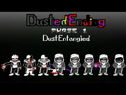 Dusted Ending [Phase 1] - Dust Entangled