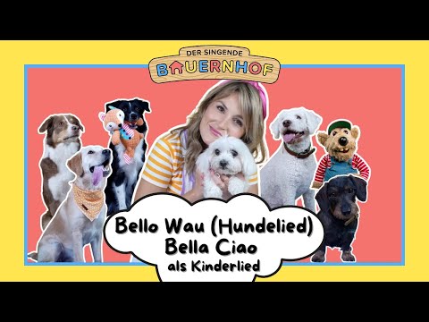 Der singende Bauernhof – «Bello Wau» (Bella Ciao als Hundesong für Kids 🐶) | Offizielles Musikvideo
