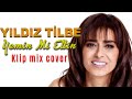 YILDIZ TiLBE   Yemin mi ettin   ( Klip Mix Cover )