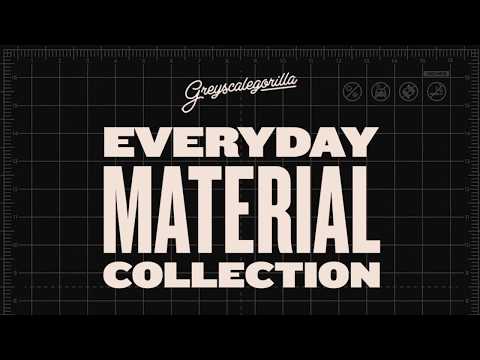 The Everyday Material Collection | Greyscalegorilla