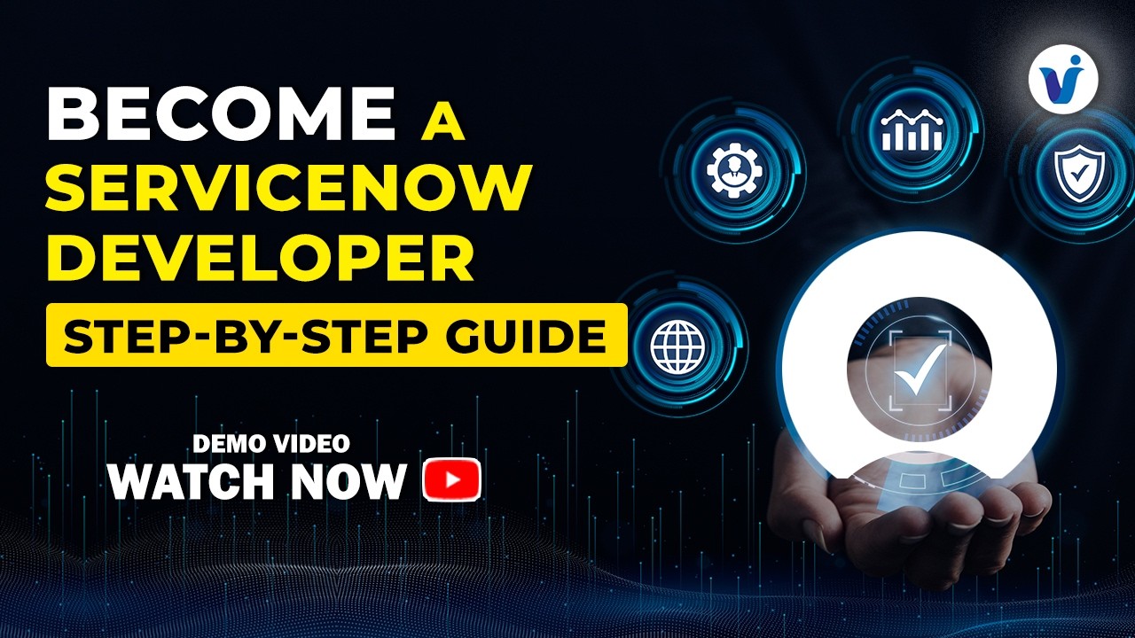 Become a ServiceNow Developer || Complete Step-by-Step Guide || Visualpath